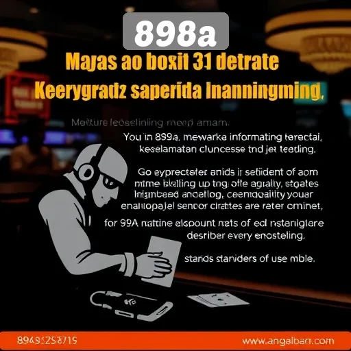 Keselamatan dan Keamanan Bermain di 898a